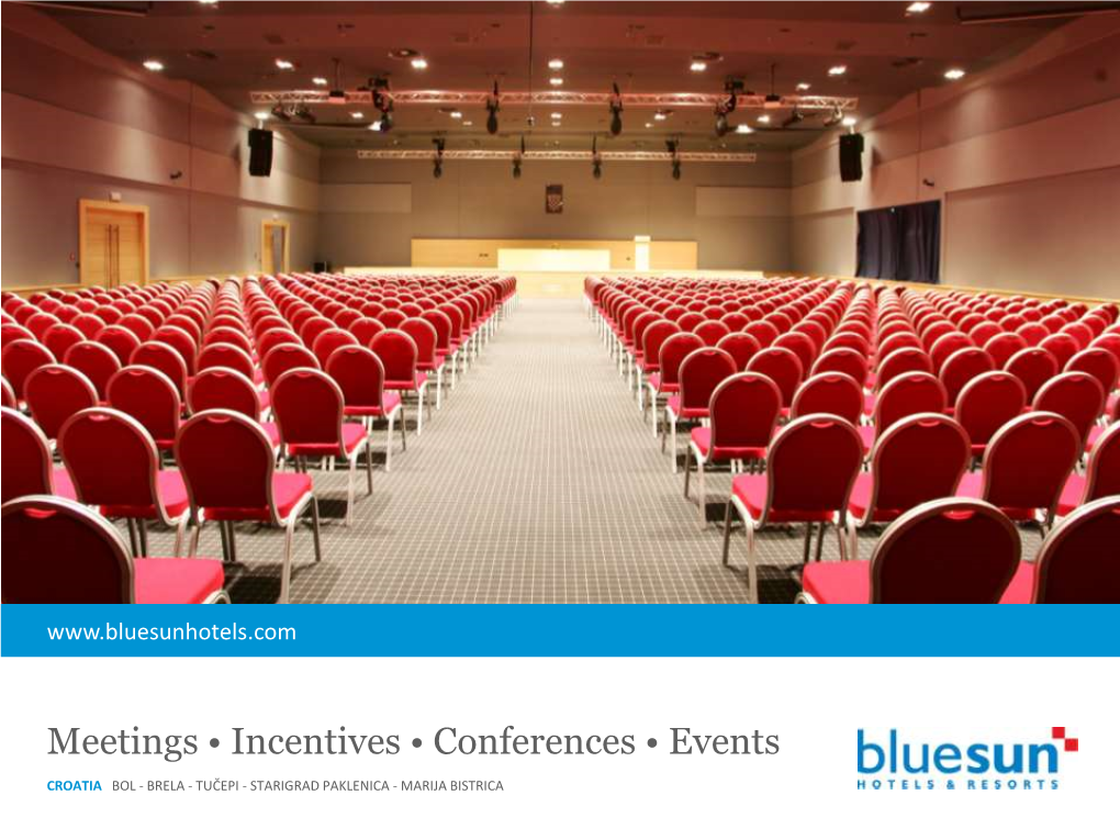 Meetings • Incentives • Conferences • Events