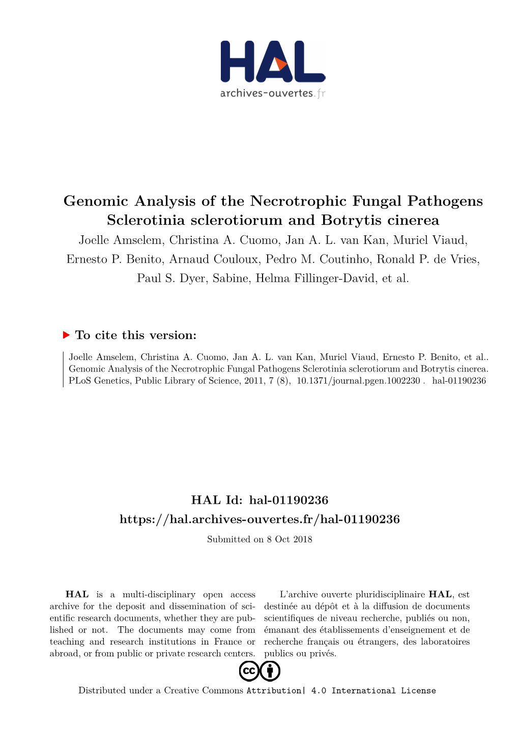 Genomic Analysis of the Necrotrophic Fungal Pathogens Sclerotinia Sclerotiorum and Botrytis Cinerea Joelle Amselem, Christina A