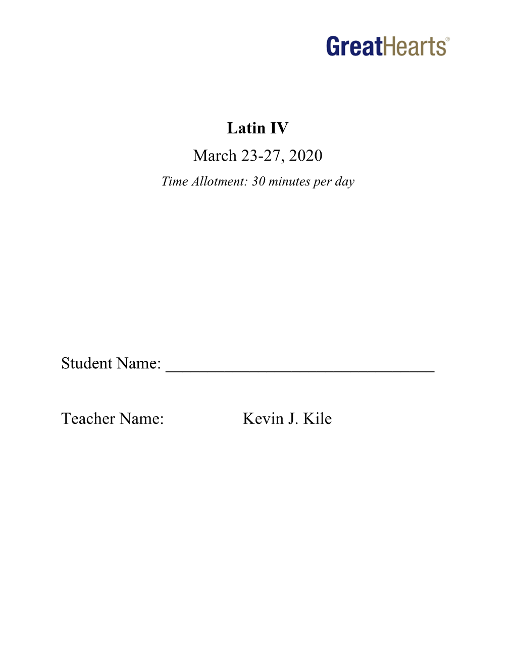 Latin IV March 23-27, 2020 Time Allotment: 30 Minutes Per Day