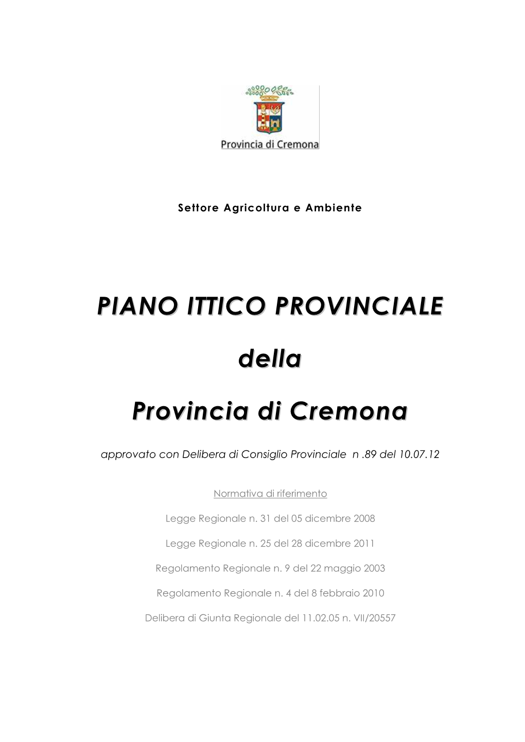PIANO ITTICO PROVINCIALE Della Provincia Di Cremona