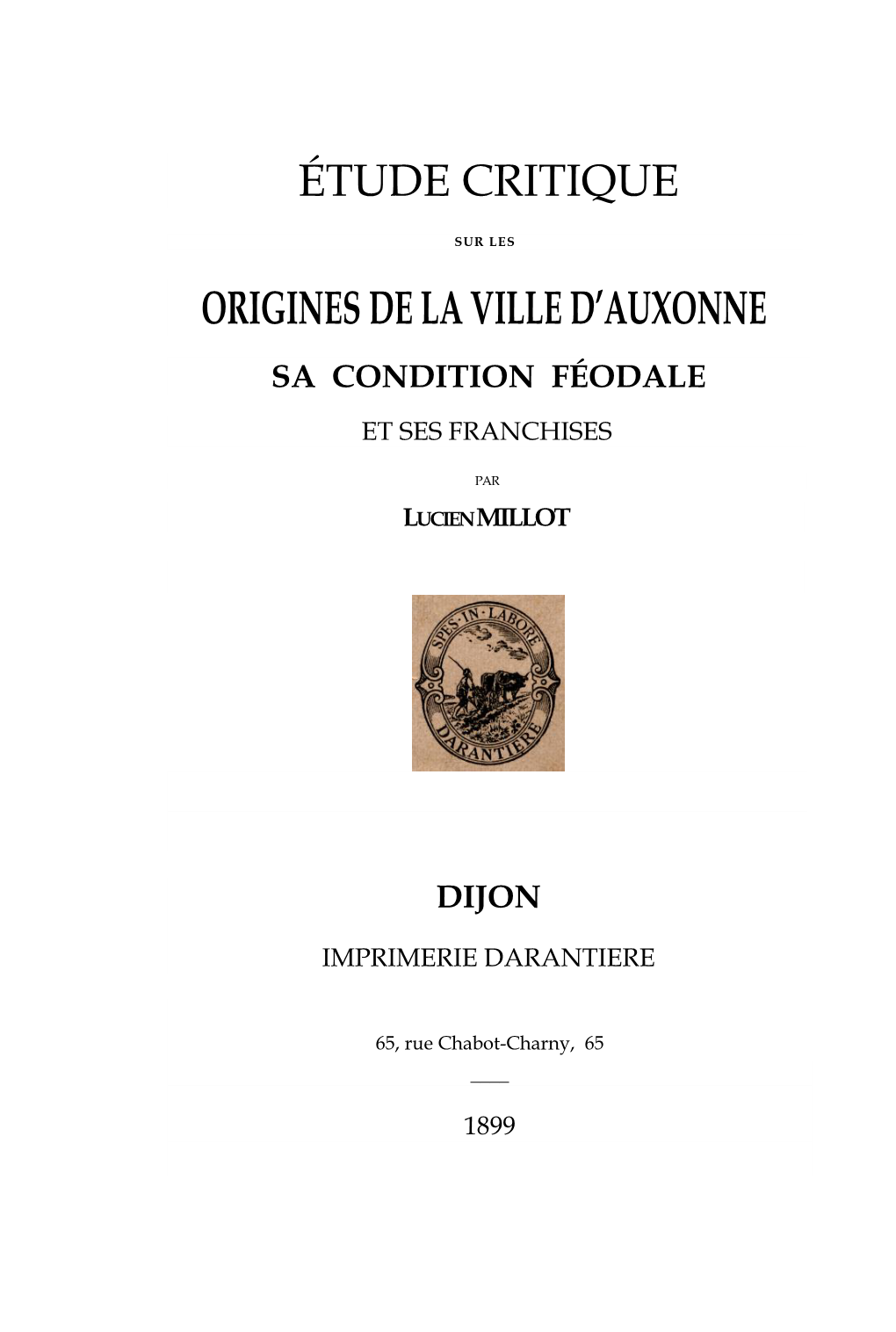 Etude Critique Sur Les Origines De La Ville D'auxonne