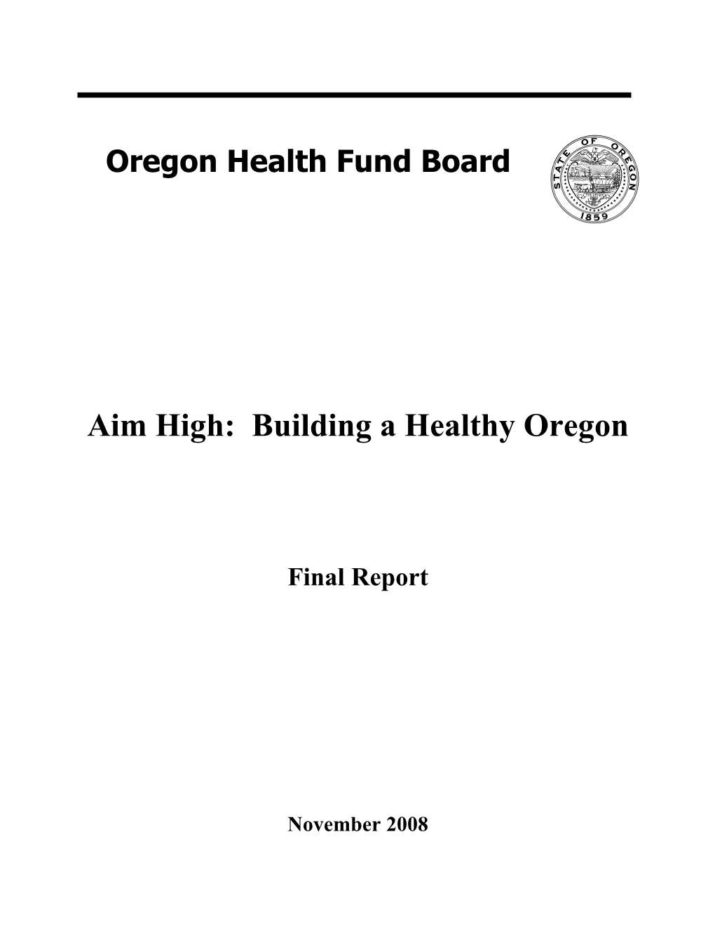 Aim High: Building a Healthy Oregon