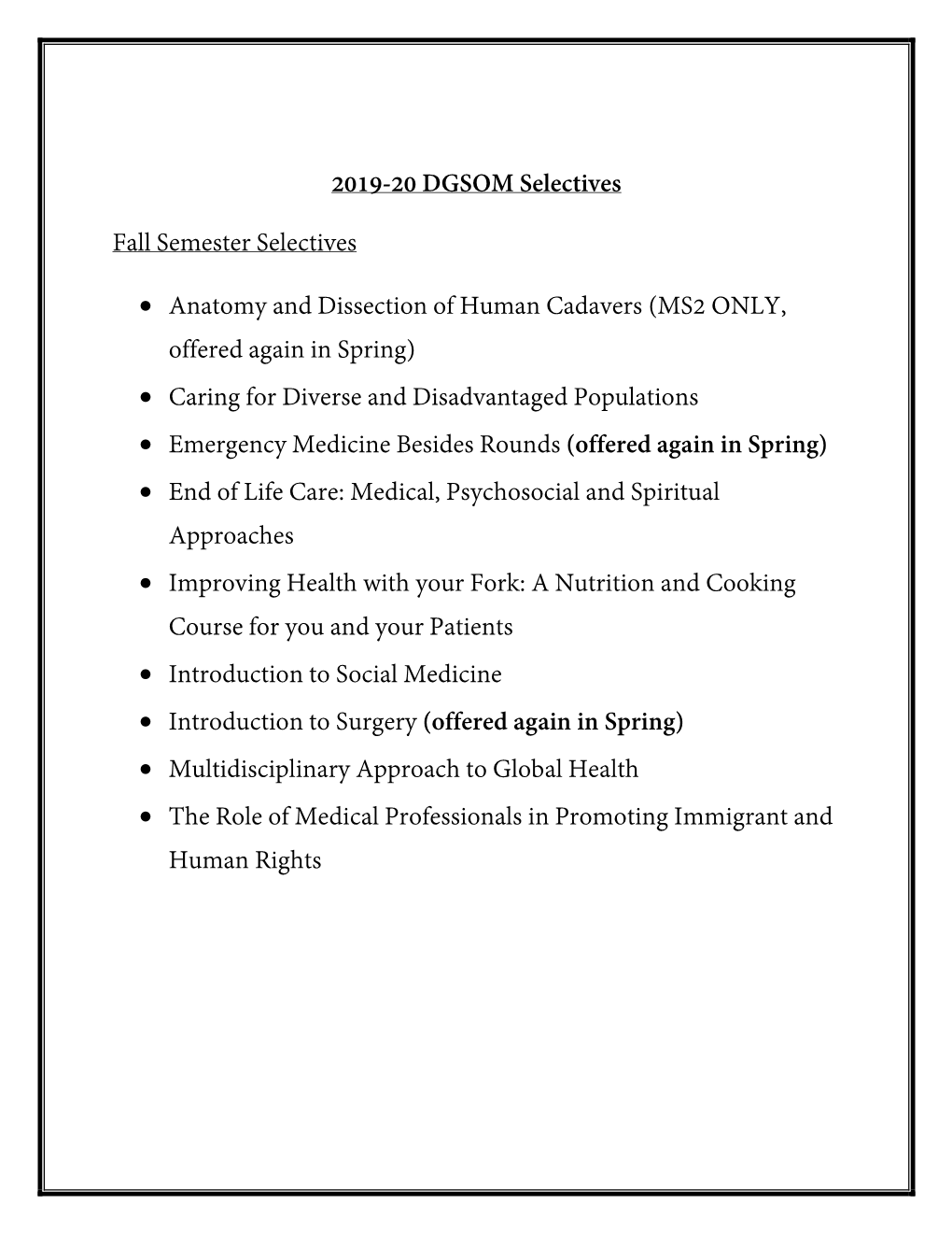 2019-20 DGSOM Selectives Fall Semester Selectives • Anatomy And