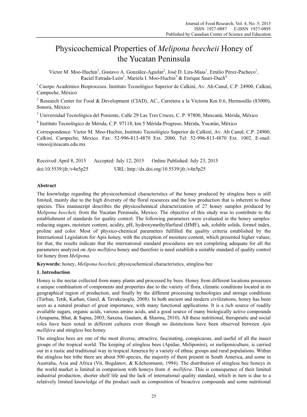 Physicochemical Properties of Melipona Beecheii Honey of the Yucatan Peninsula