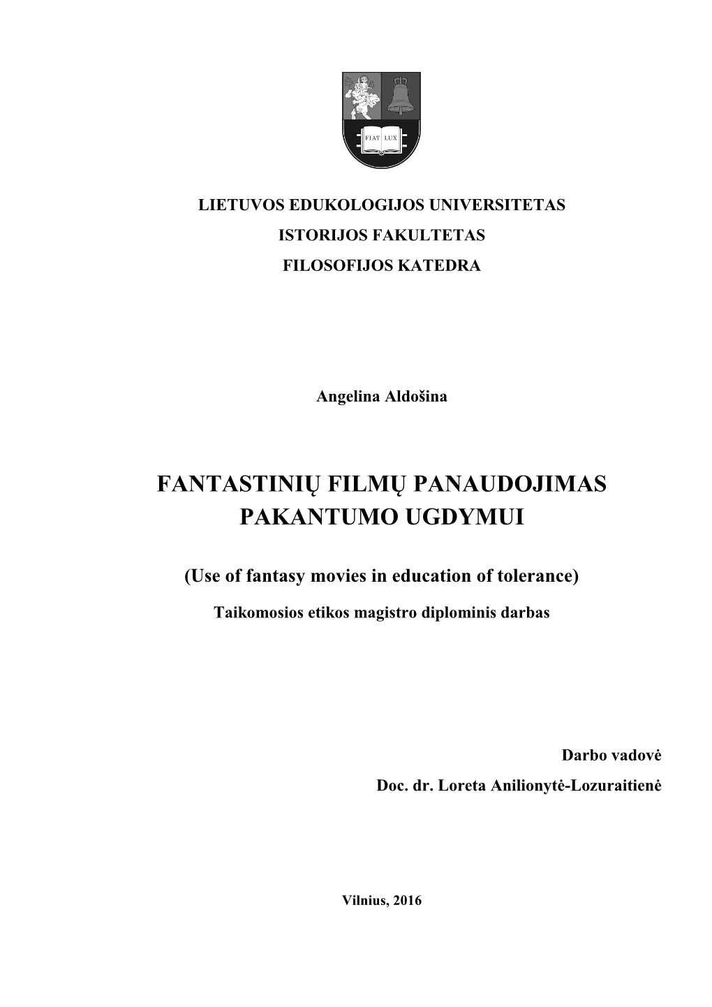 Fantastinių Filmų Panaudojimas Pakantumo Ugdymui