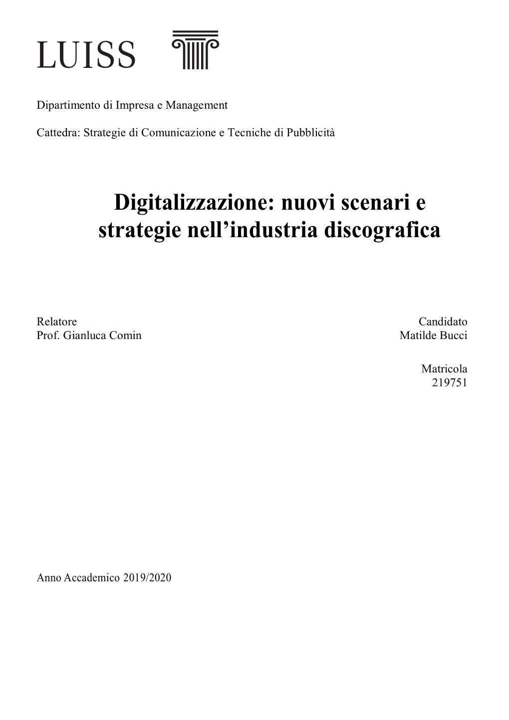 Digitalizzazione: Nuovi Scenari E Strategie Nell'industria Discografica