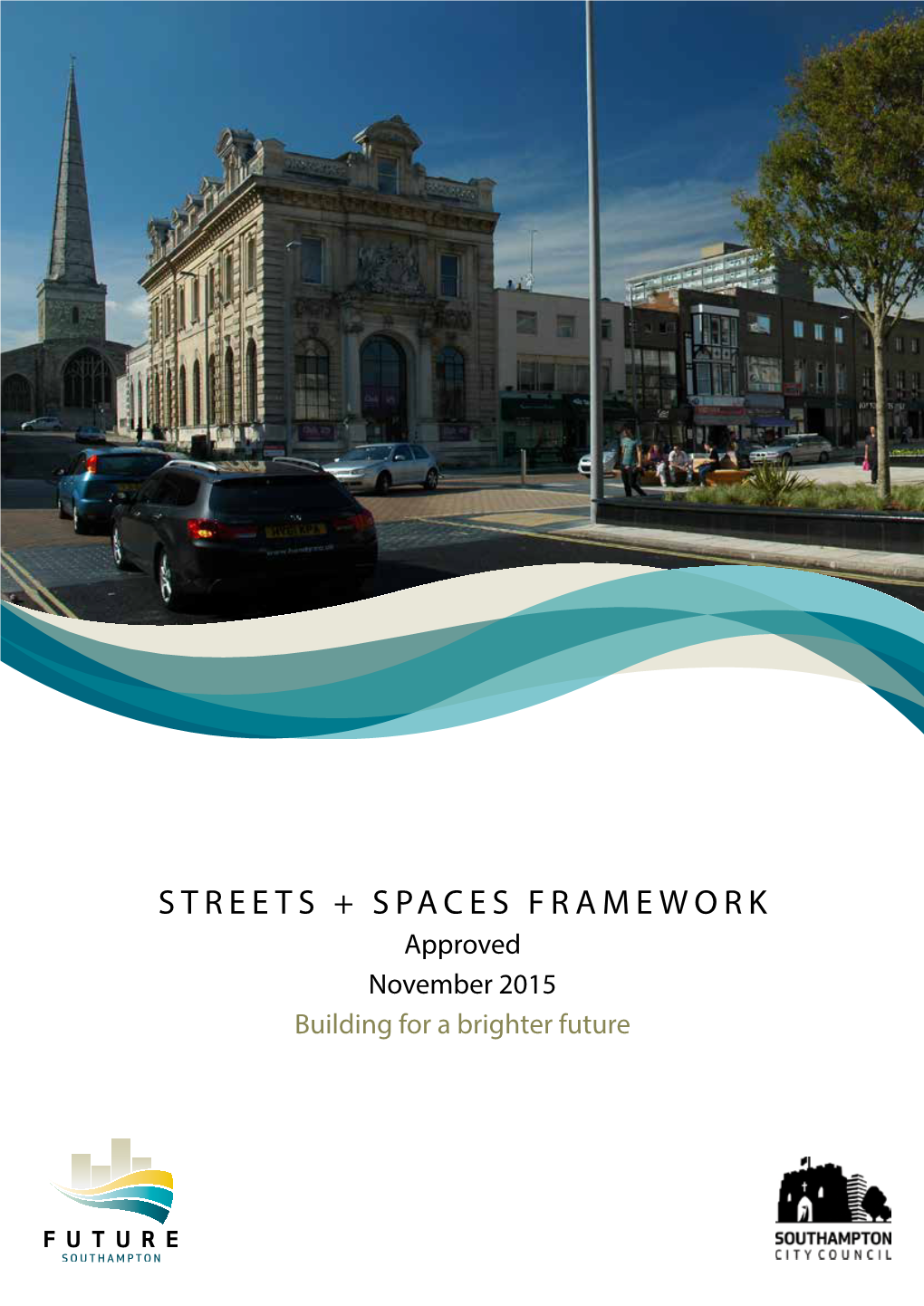 Streets + Spaces Framework