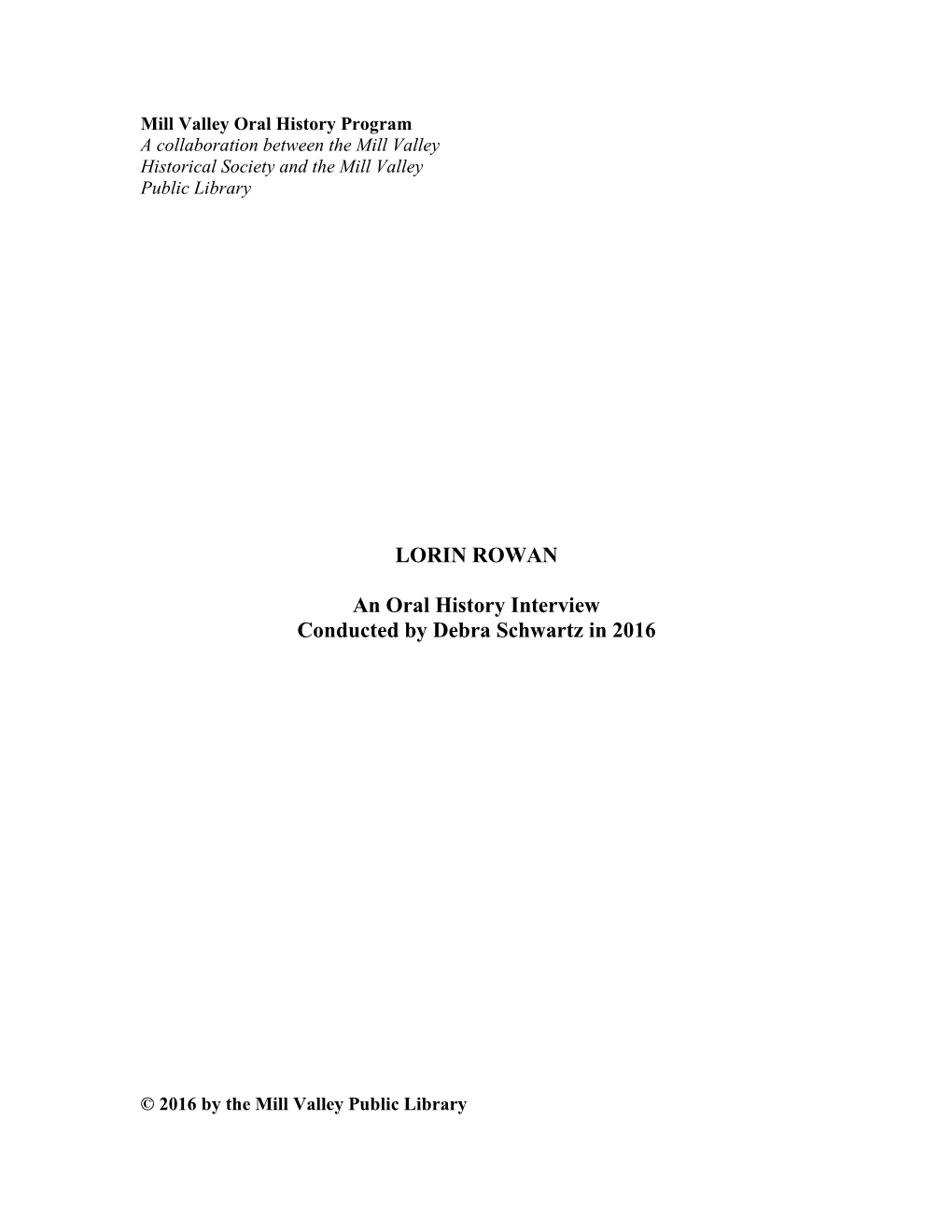 Mill Valley Oral History Program a Collaboration Between the Mill Valley Historical Society and the Mill Valley Public Library