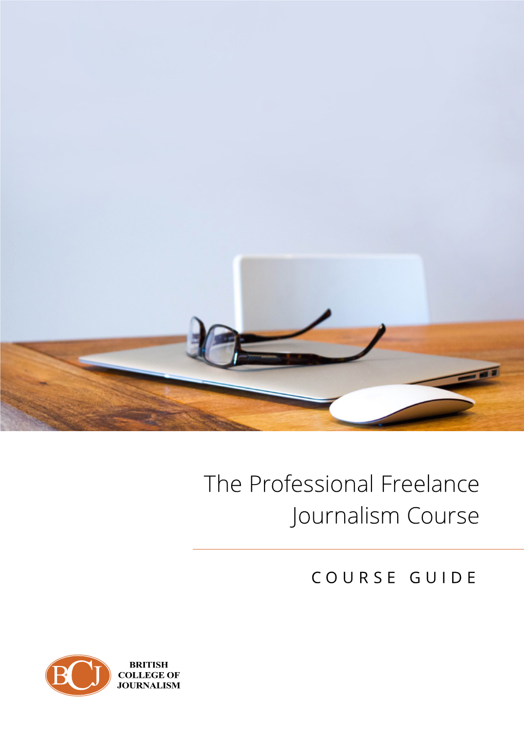 The Professional Freelance Journalism Course