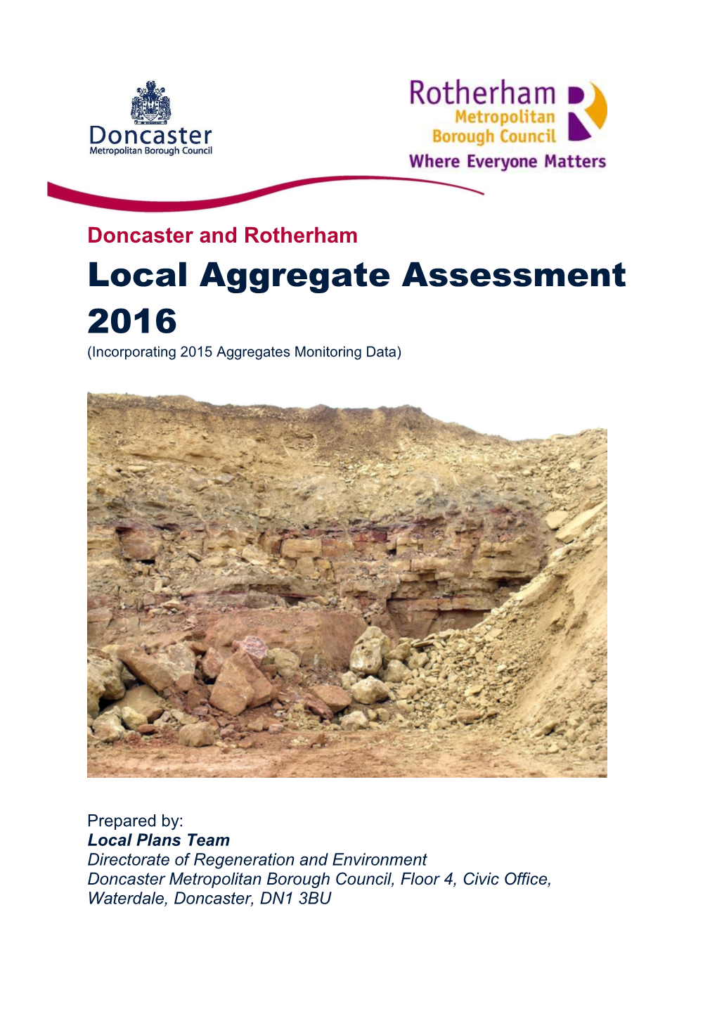 Doncaster and Rotherham Local Aggregate Assessment 2016 (Incorporating 2015 Aggregates Monitoring Data)