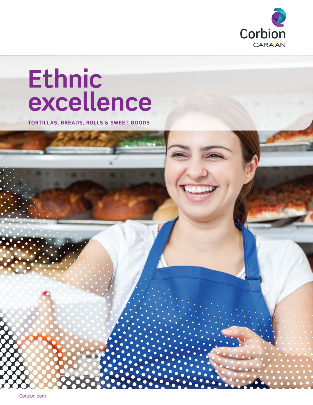 Ethnic Excellence TORTILLAS, BREADS, ROLLS & SWEET GOODS