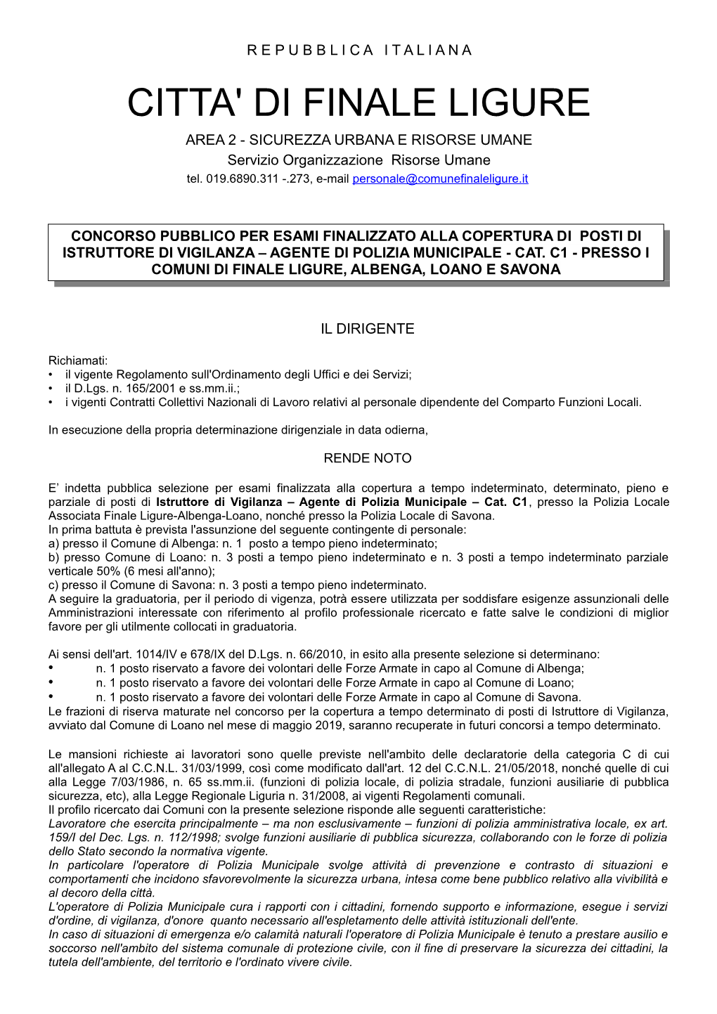 CITTA' DI FINALE LIGURE AREA 2 - SICUREZZA URBANA E RISORSE UMANE Servizio Organizzazione Risorse Umane Tel