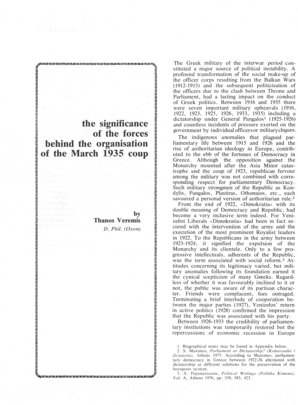 The Greek Military of the Interwar Period Con­ Stituted a Major Source of Political Instability