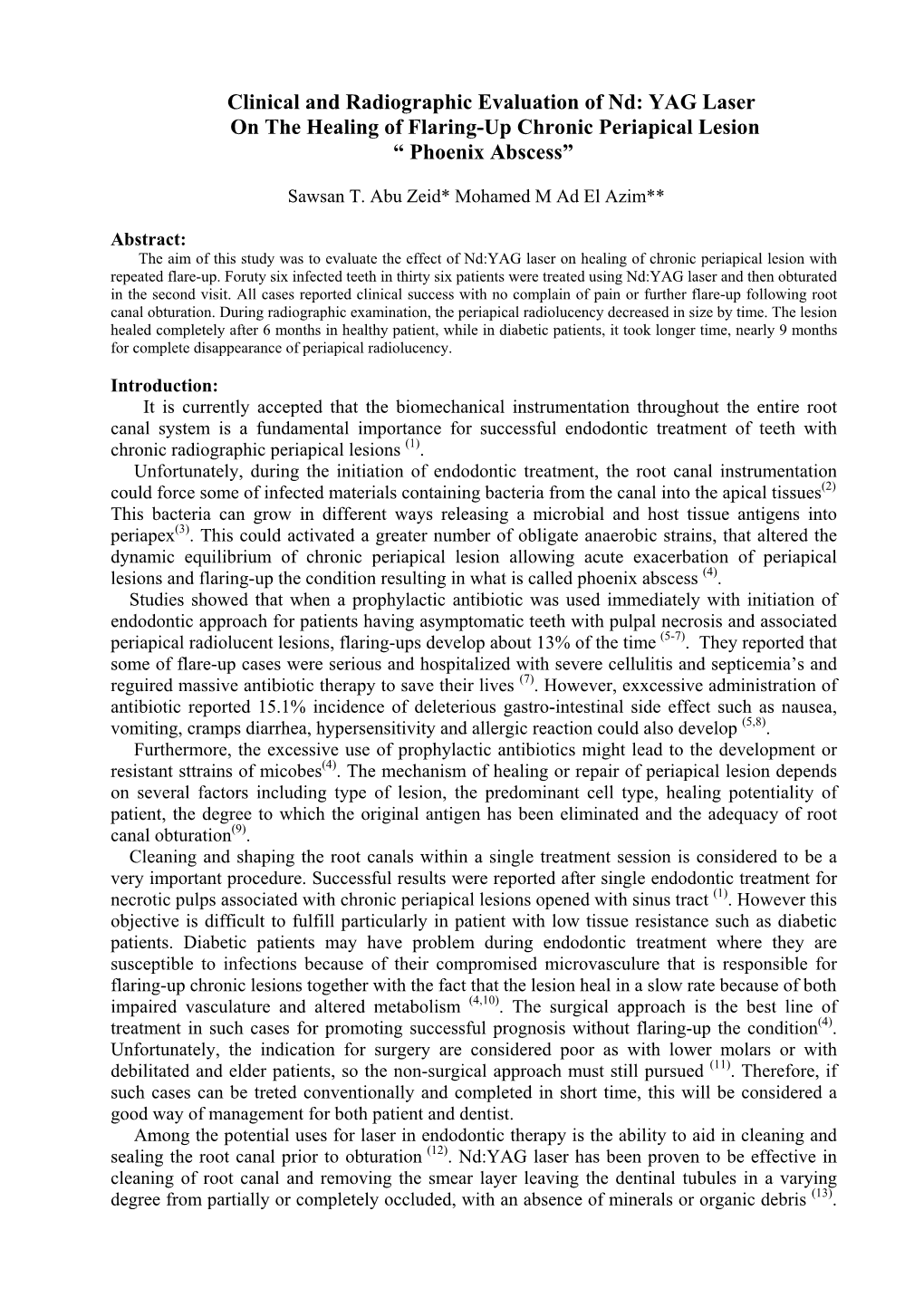 Clinical and Radiographic Evaluation of Nd: YAG Laser on the Healing of Flaring-Up Chronic Periapical Lesion “ Phoenix Abscess”