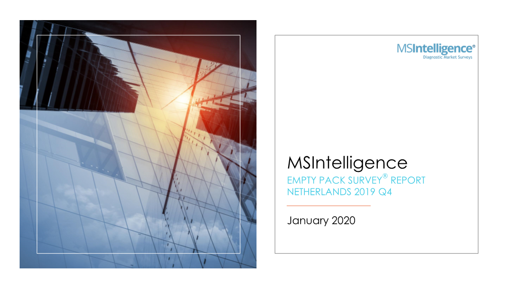 Msintelligence ® EMPTY PACK SURVEY REPORT NETHERLANDS 2019 Q4