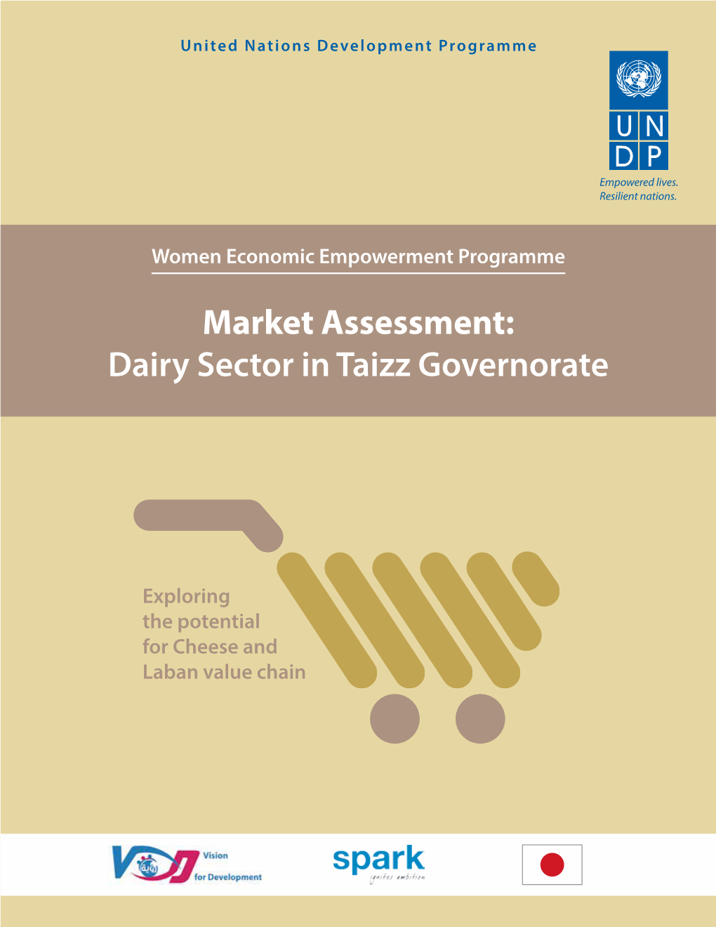 Market Assessment: Dairy Sector in Taizz Governorate Submitted by Mr