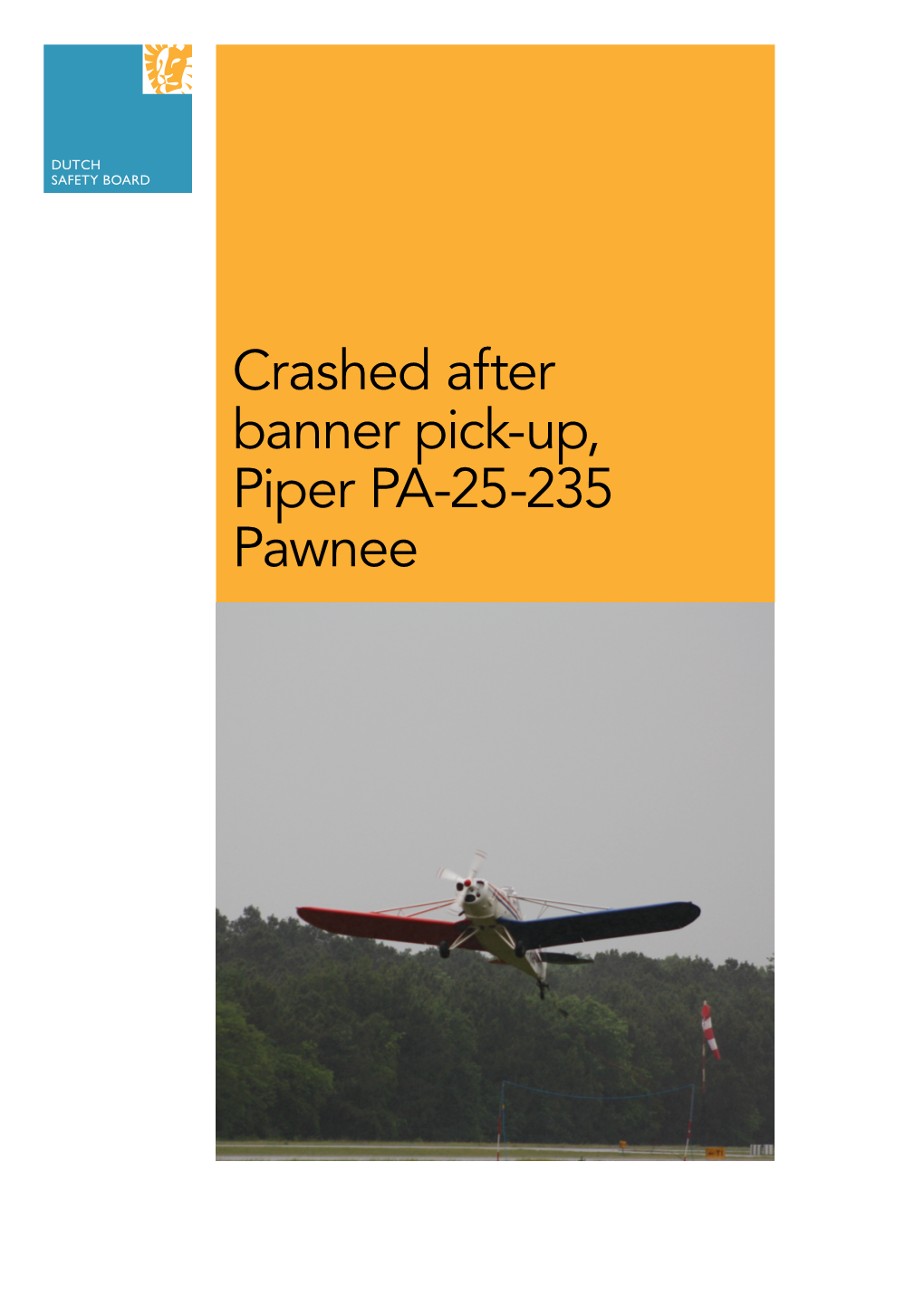Crashed After Banner Pick-Up, Piper PA-25-235 Pawnee Crashed After Banner Pick-Up, Piper PA-25-235 Pawnee