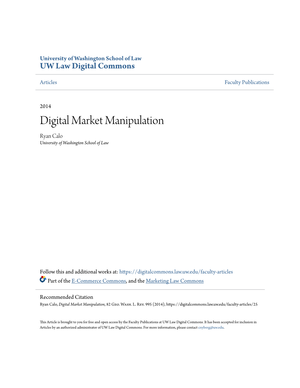 Digital Market Manipulation Ryan Calo University of Washington School of Law