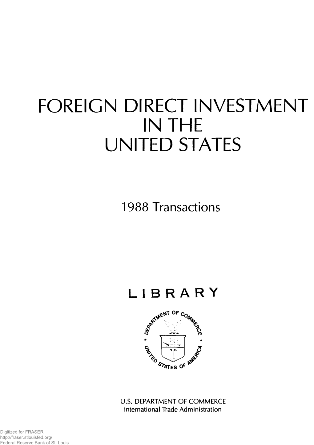 Foreign Direct Investment in the United States. Transactions