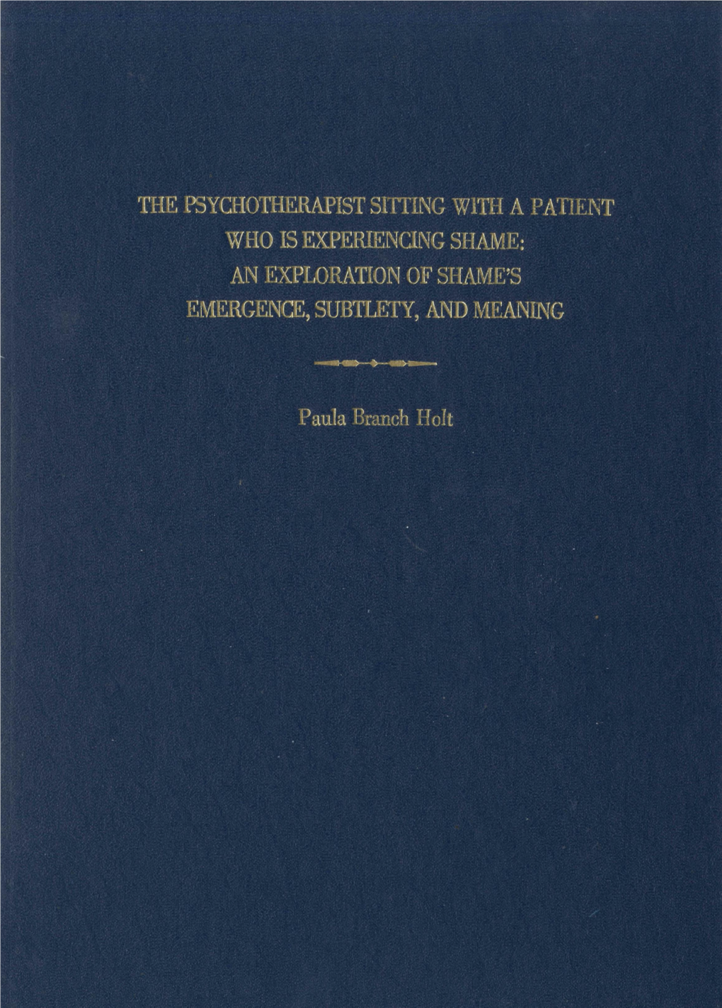 The Psychotherapist Sitting with a Patient Who Is Experiencing Shame: an Exploration of Shame's Emergence, Subtlety, and Meaning