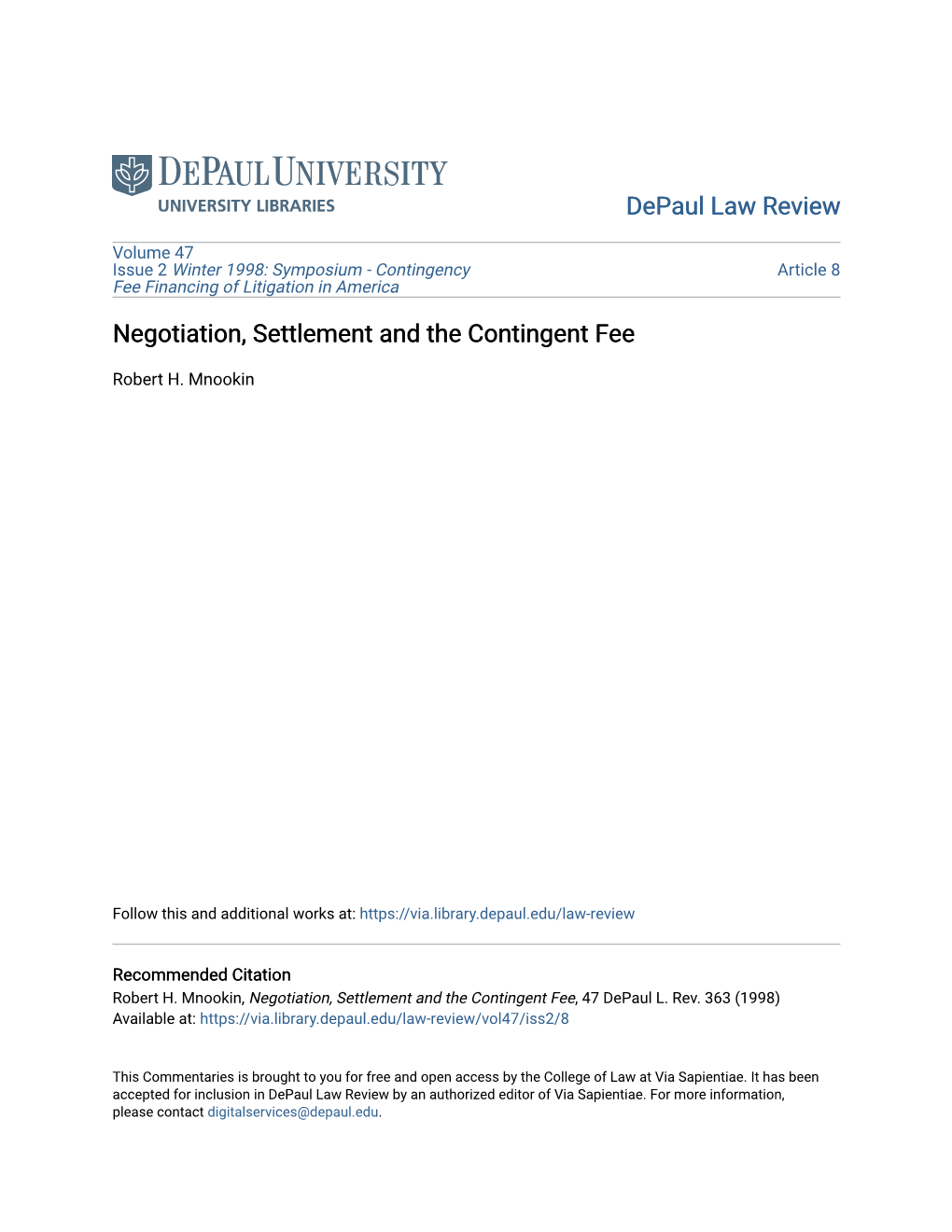 Negotiation, Settlement and the Contingent Fee