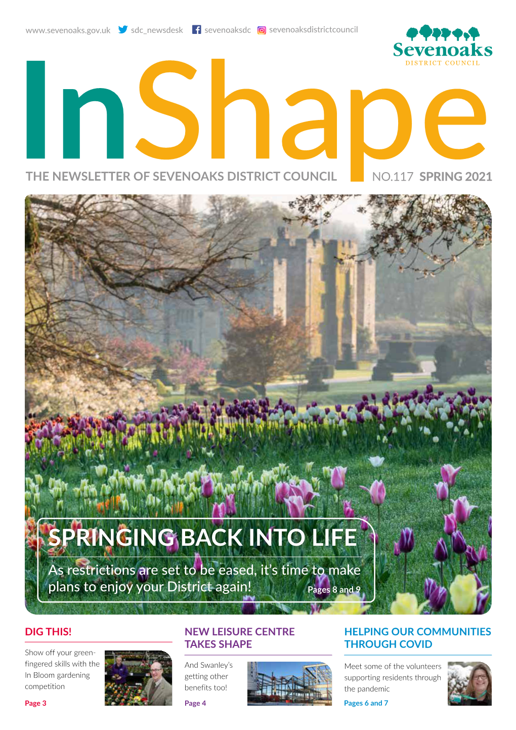 SPRINGING BACK INTO LIFE As Restrictions Are Set to Be Eased, It’S Time to Make Plans to Enjoy Your District Again! Pages 8 and 9