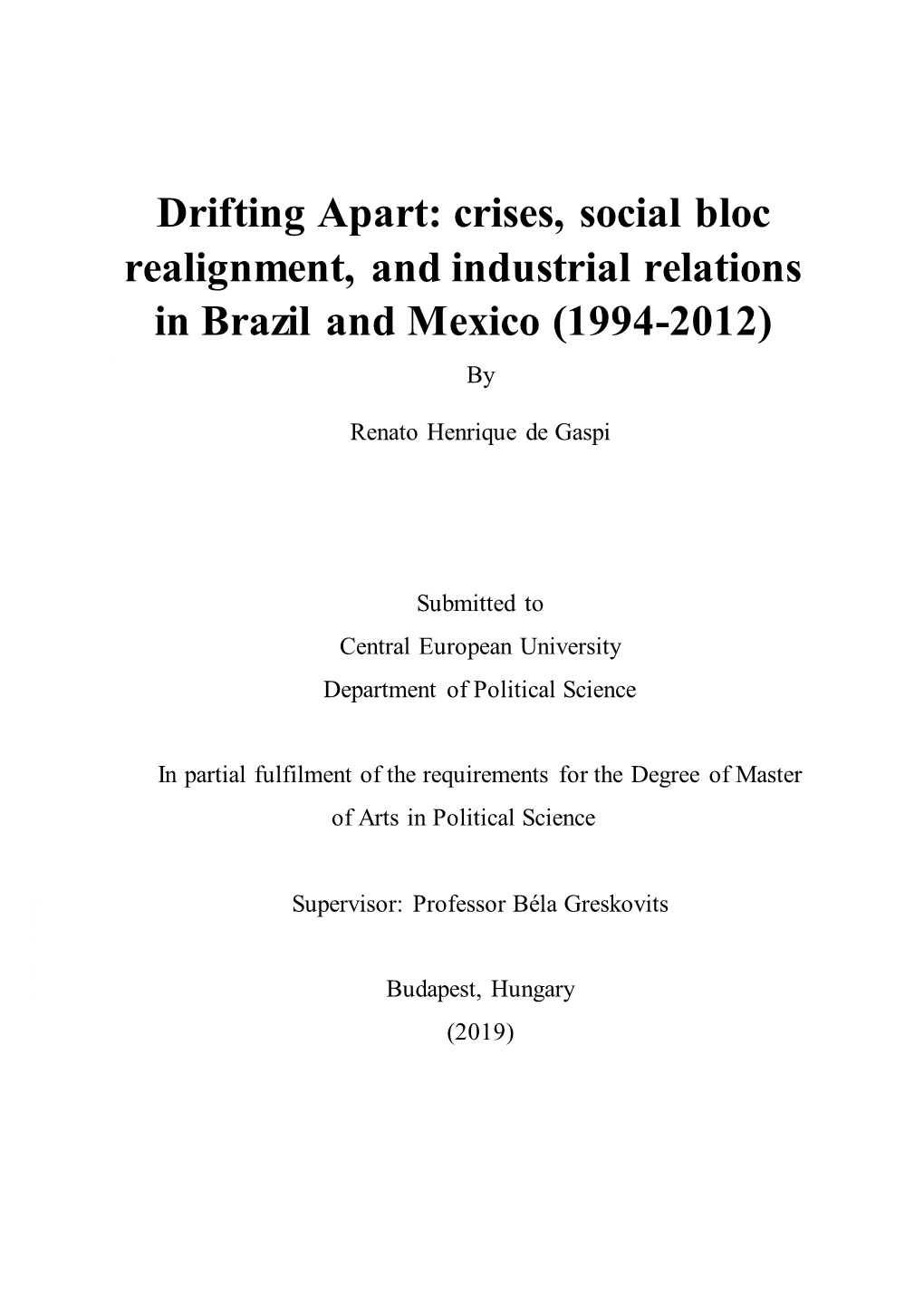 Crises, Social Bloc Realignment, and Industrial Relations in Brazil and Mexico (1994-2012) By