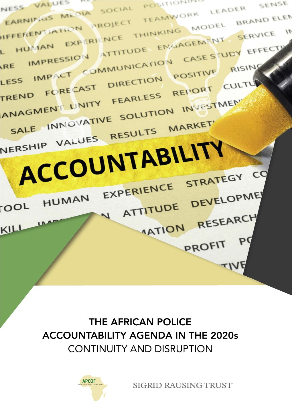 THE AFRICAN POLICE ACCOUNTABILITY AGENDA in the 2020S CONTINUITY and DISRUPTION