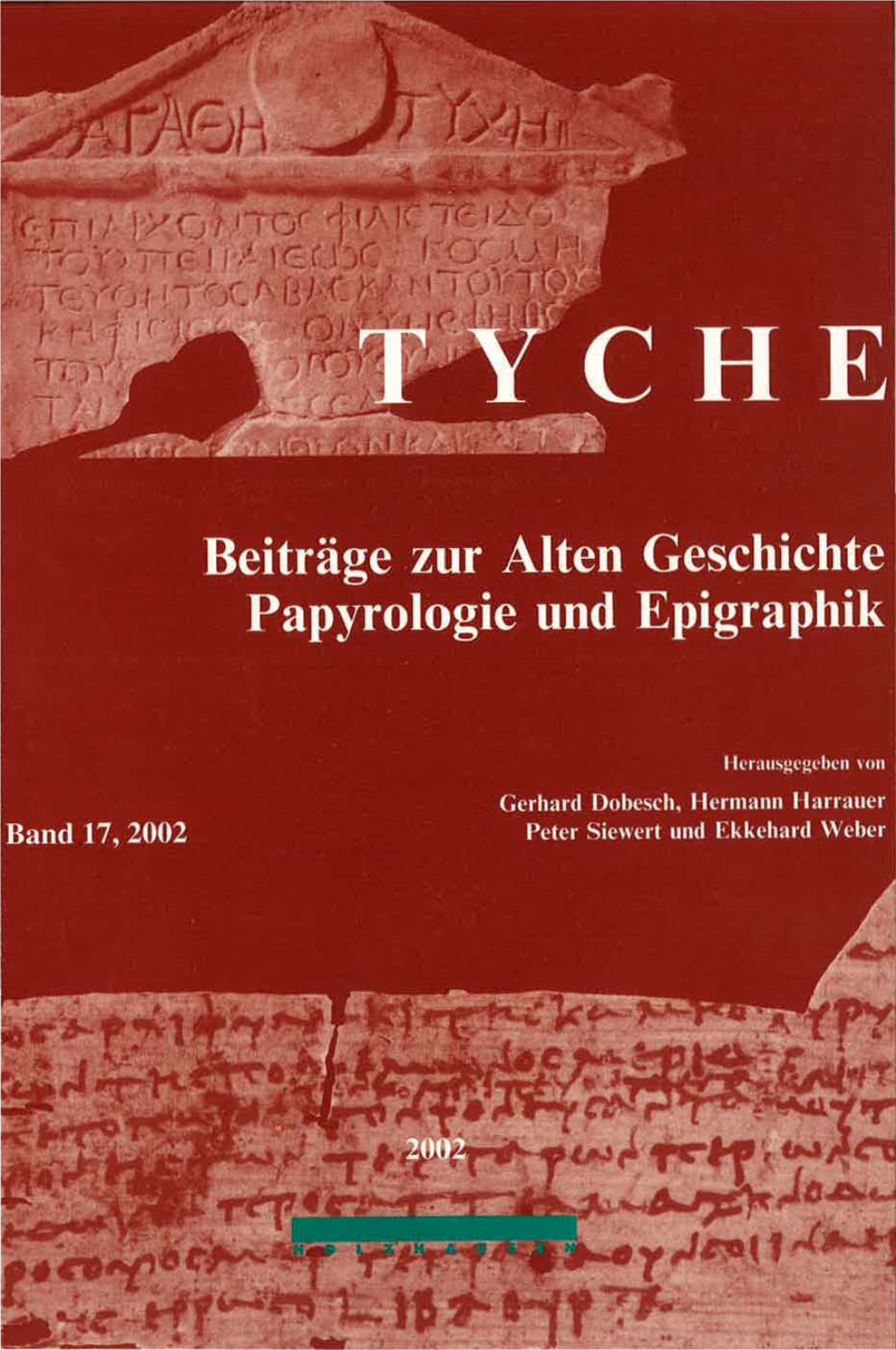 Beiträge Zur Alten Geschichte, Papyrologie Und Epigraphik TYCHE
