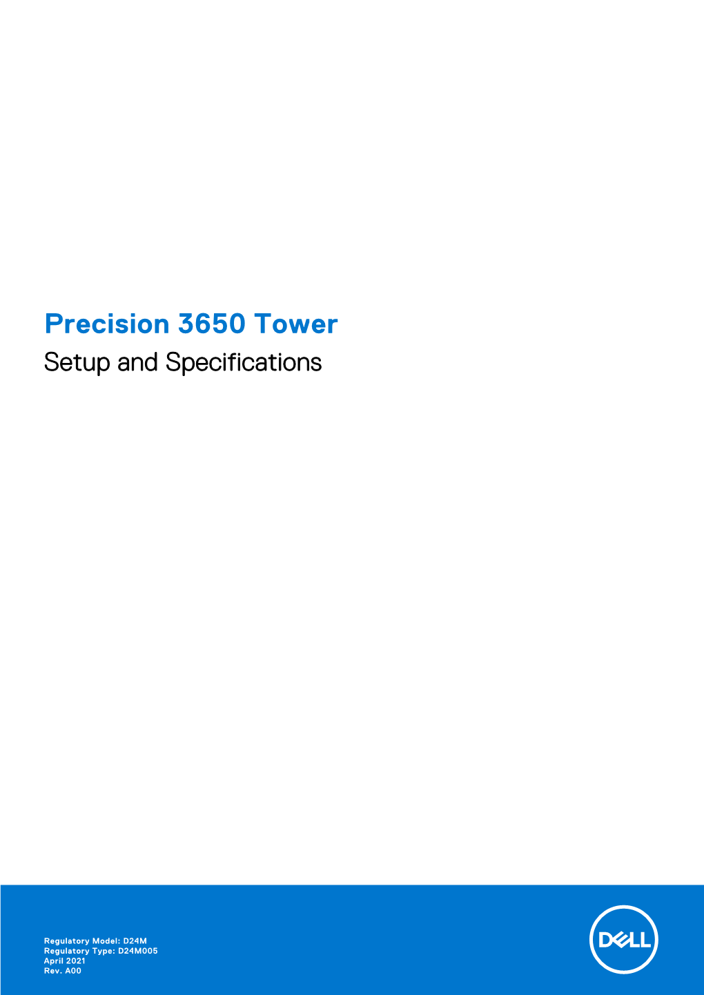 Precision 3650 Tower Setup and Specifications