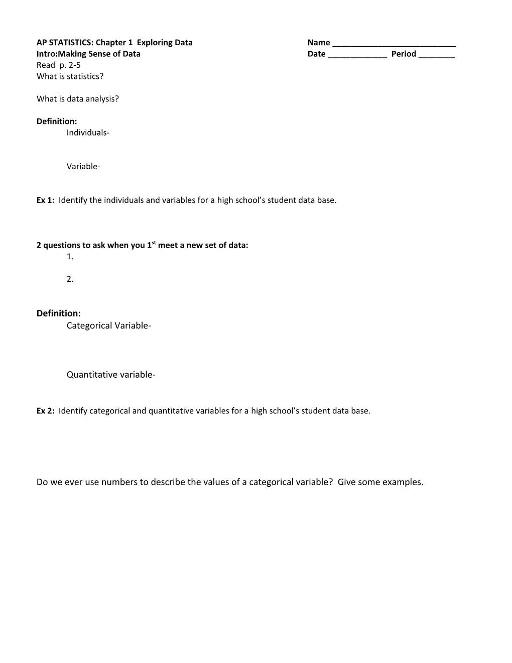 AP STATISTICS: Chapter 1 Exploring Data Name ______