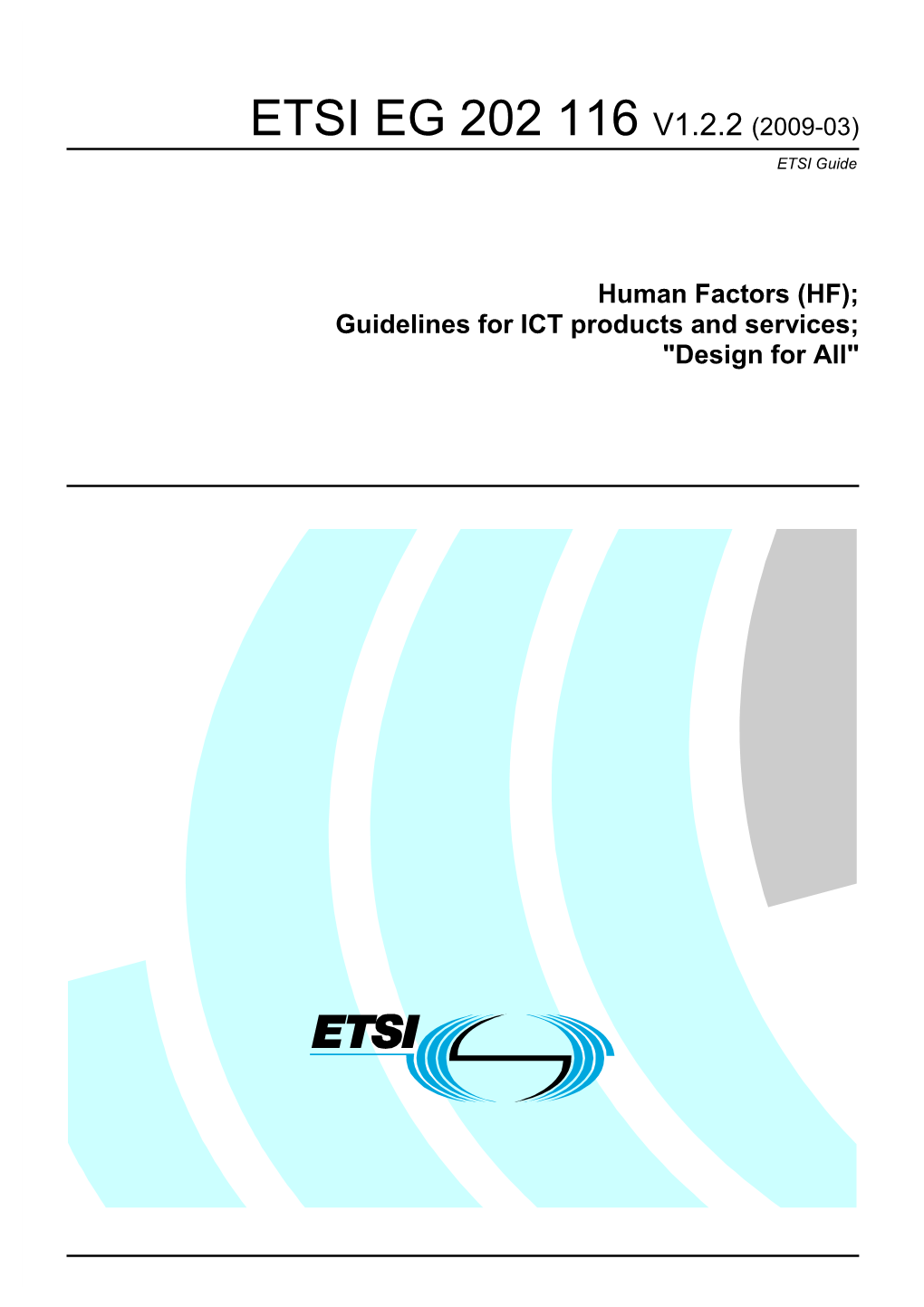 ETSI EG 202 116 V1.2.2 (2009-03) ETSI Guide