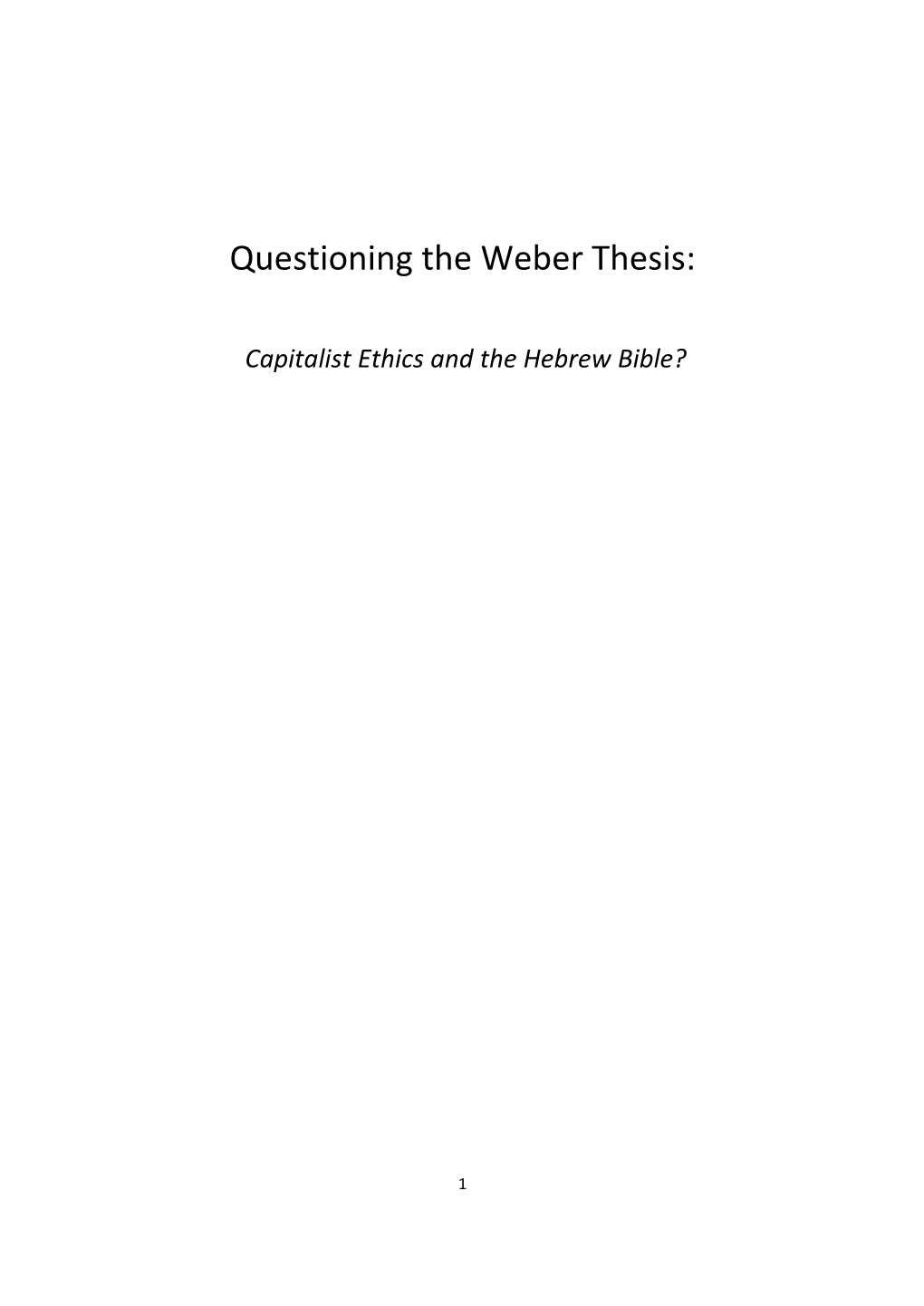 Questioning the Weber Thesis