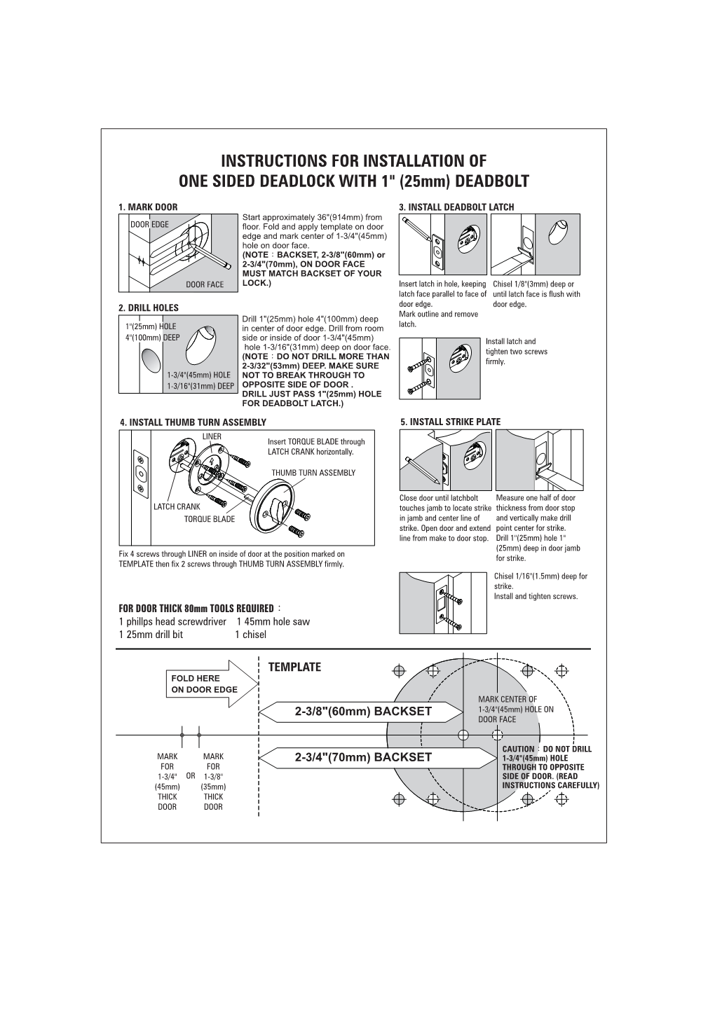 INSTRUCTIONS for INSTALLATION of ONE SIDED DEADLOCK with 1" (25Mm) DEADBOLT