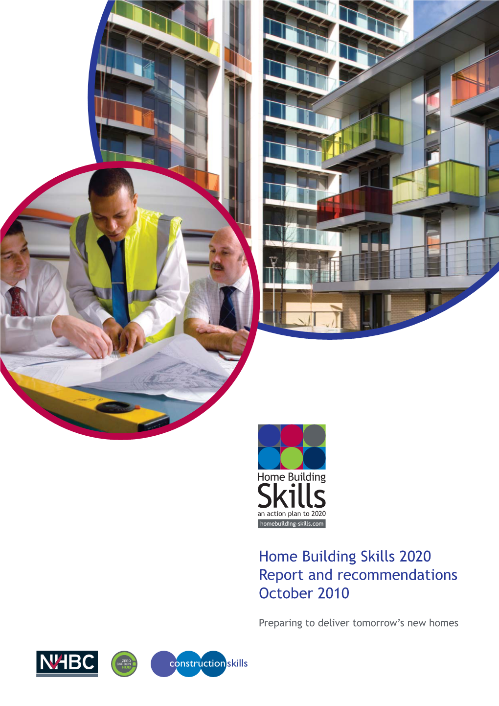Home Building Skills 2020 Report and Recommendations October 2010