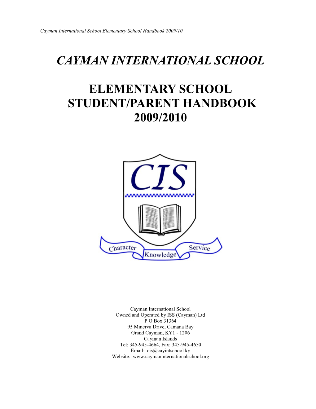 Cayman International School Elementary School Handbook 2009/10