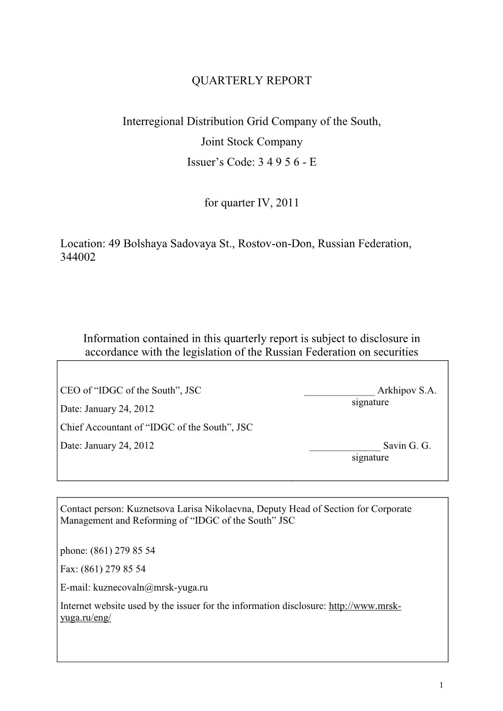 QUARTERLY REPORT Interregional Distribution Grid Company Of