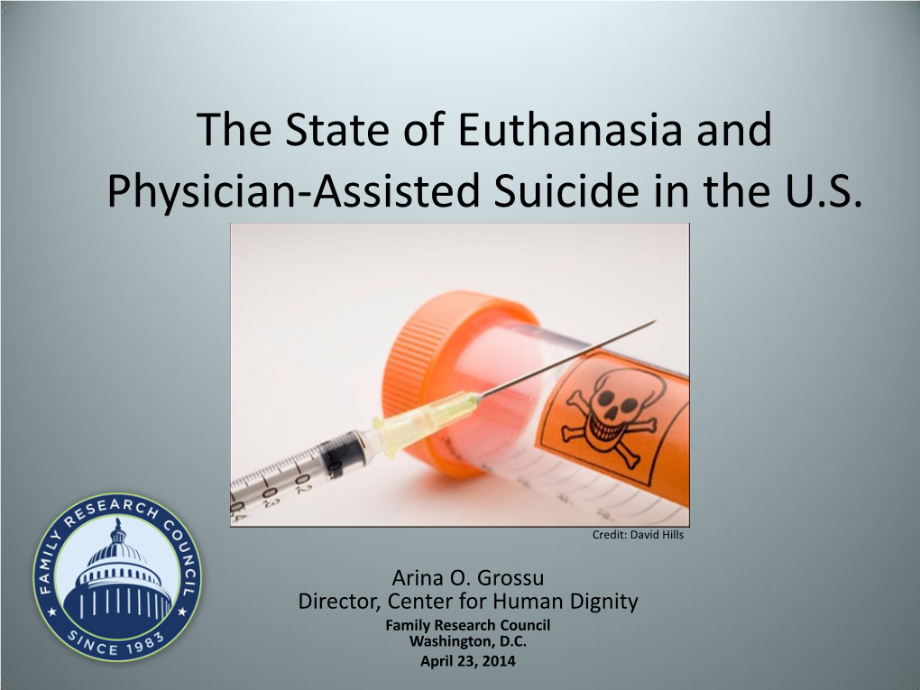 The State of Euthanasia and Physician-Assisted Suicide in the U.S