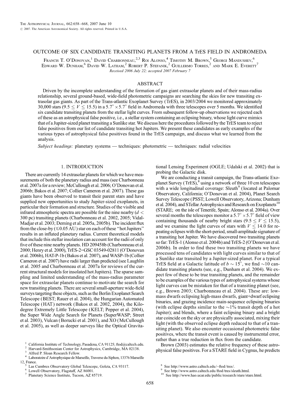 OUTCOME of SIX CANDIDATE TRANSITING PLANETS from a Tres FIELD in ANDROMEDA Francis T