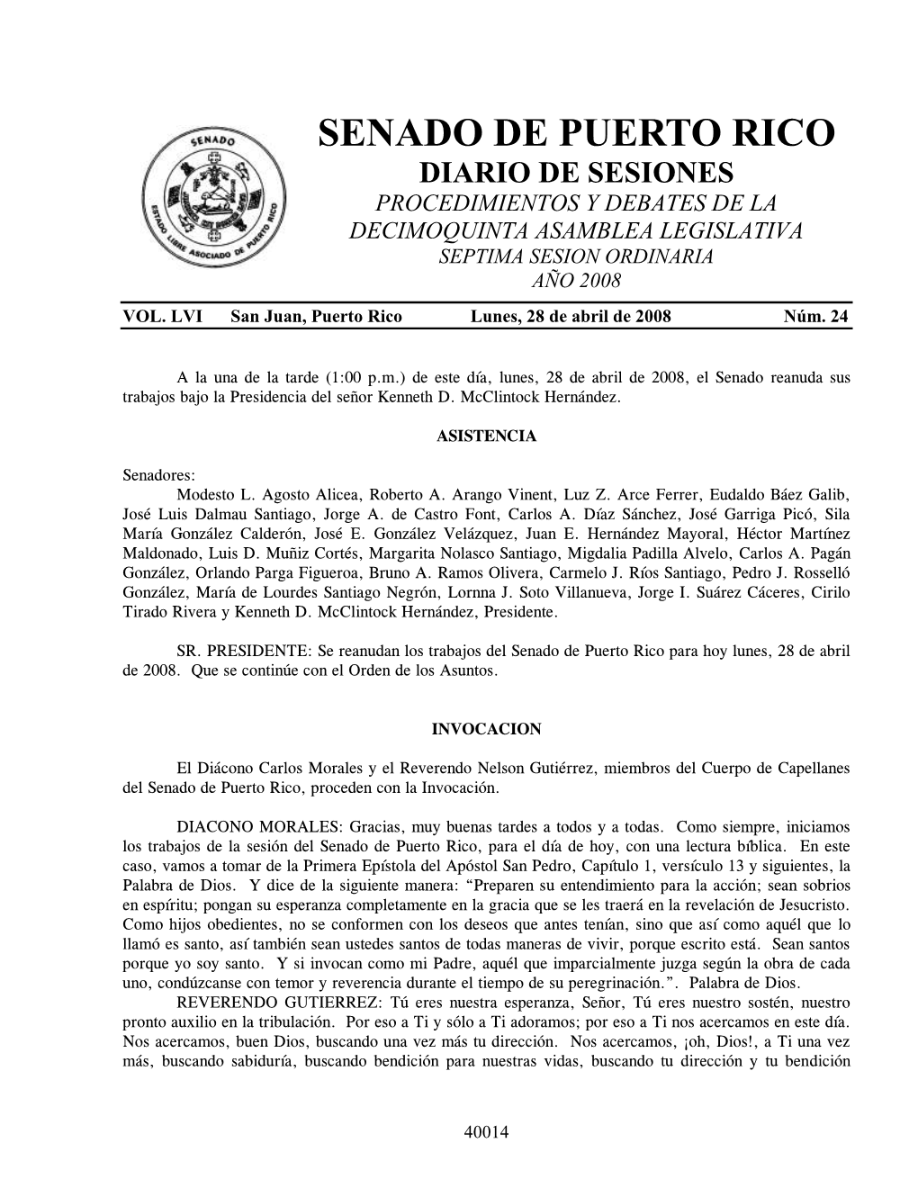 Senado De Puerto Rico Diario De Sesiones Procedimientos Y Debates De La Decimoquinta Asamblea Legislativa Septima Sesion Ordinaria Año 2008 Vol