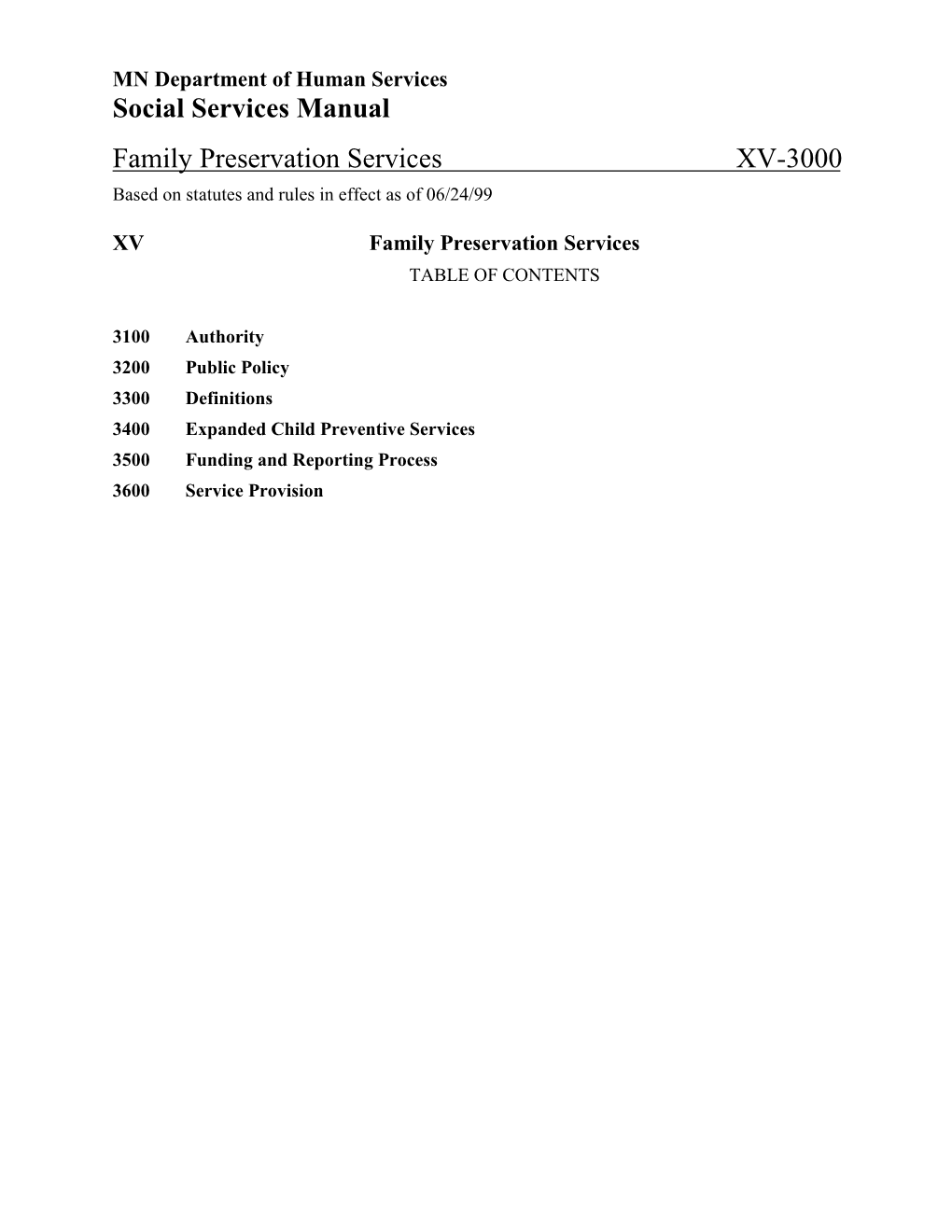 Social Services Manual Family Preservation Services XV-3000 Based on Statutes and Rules in Effect As of 06/24/99