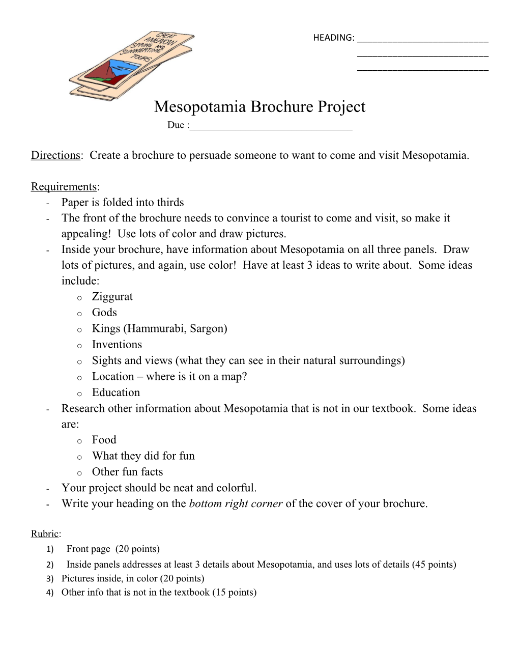 Directions: Create a Brochure to Persuade Someone to Want to Come and Visit Mesopotamia