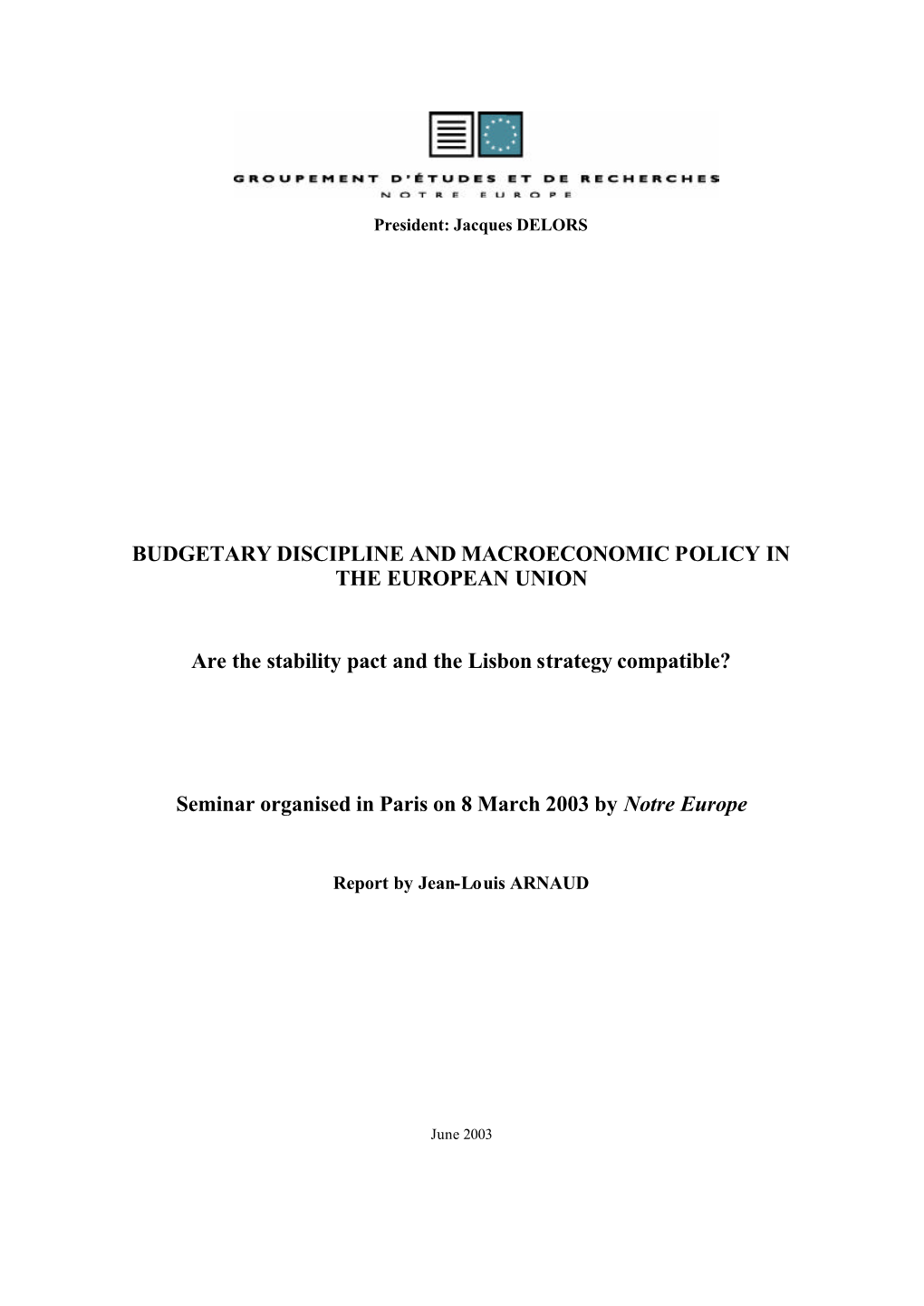 Budgetary Discipline and Macroeconomic Policy in the European Union