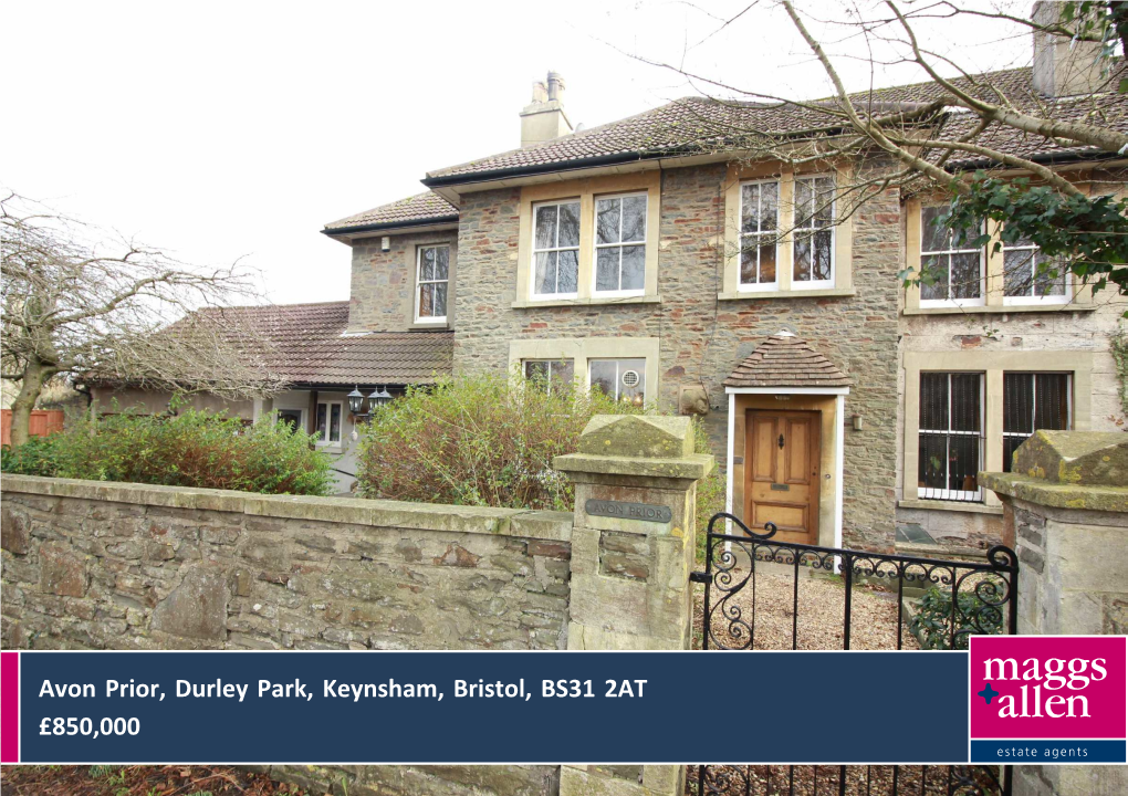 Avon Prior, Durley Park, Keynsham, Bristol, BS31 2AT £850,000 DURLEY PARK, BRISTOL, BS31 2AT