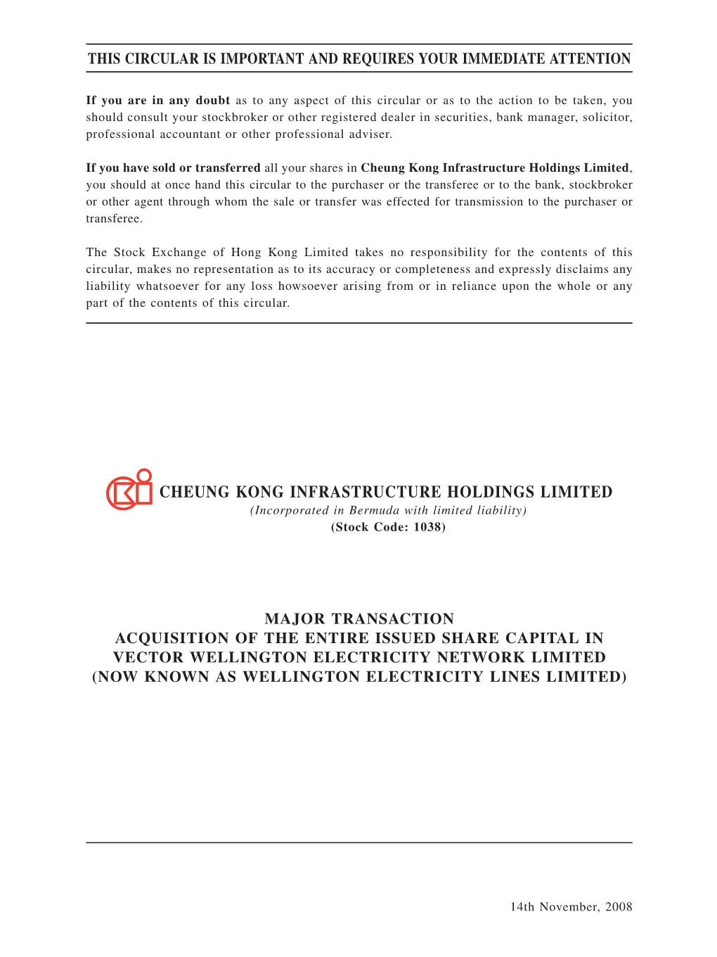 Major Transaction Acquisition of the Entire Issued Share Capital in Vector Wellington Electricity Network Limited (Now Known As Wellington Electricity Lines Limited)