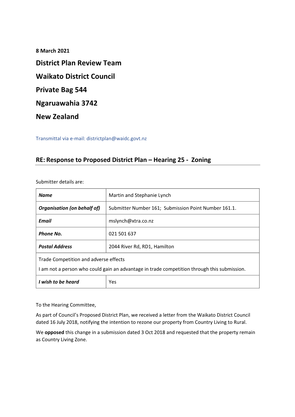 District Plan Review Team Waikato District Council Private Bag 544 Ngaruawahia 3742 New Zealand