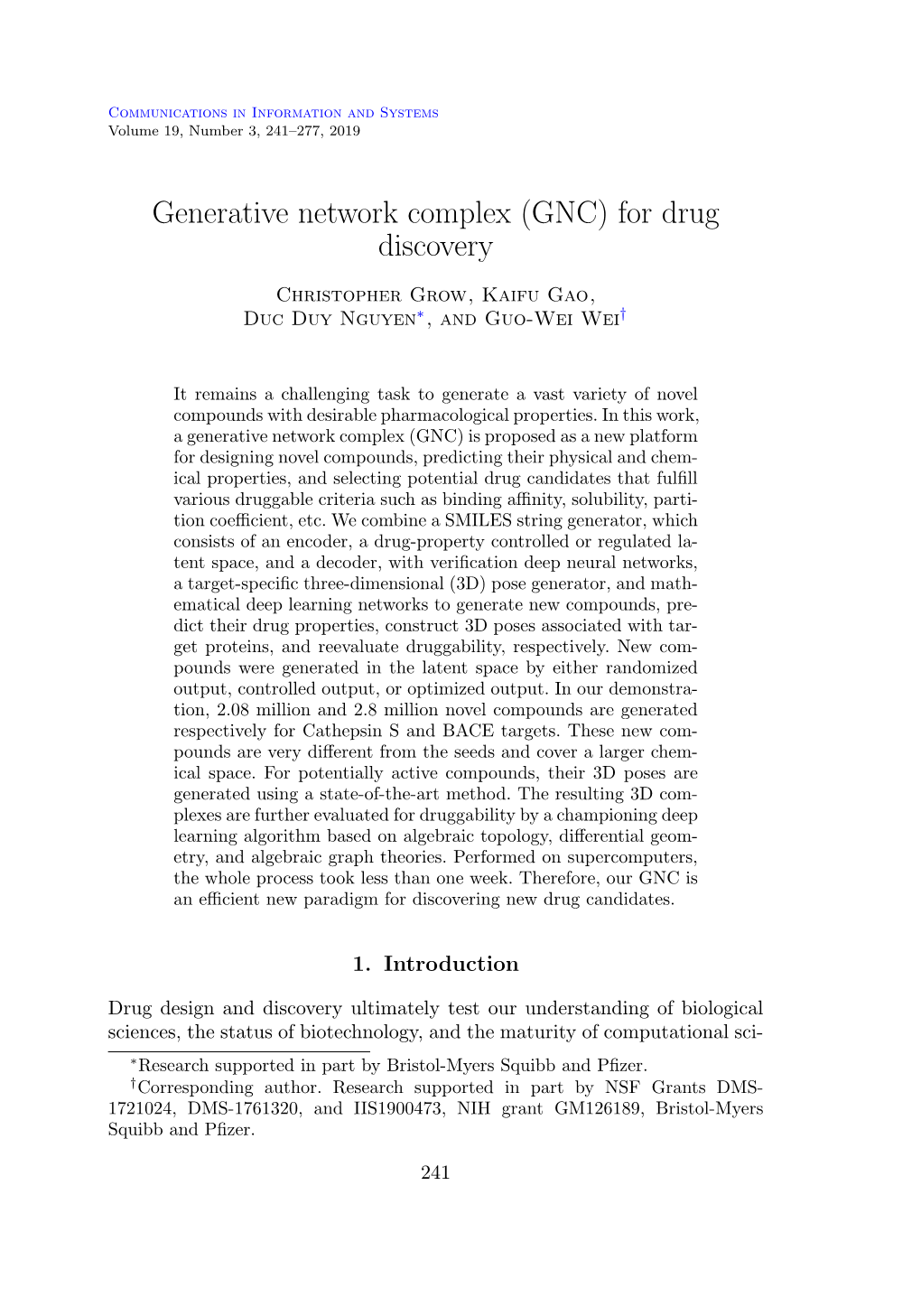 For Drug Discovery Christopher Grow, Kaifu Gao, Duc Duy Nguyen∗, and Guo-Wei Wei†