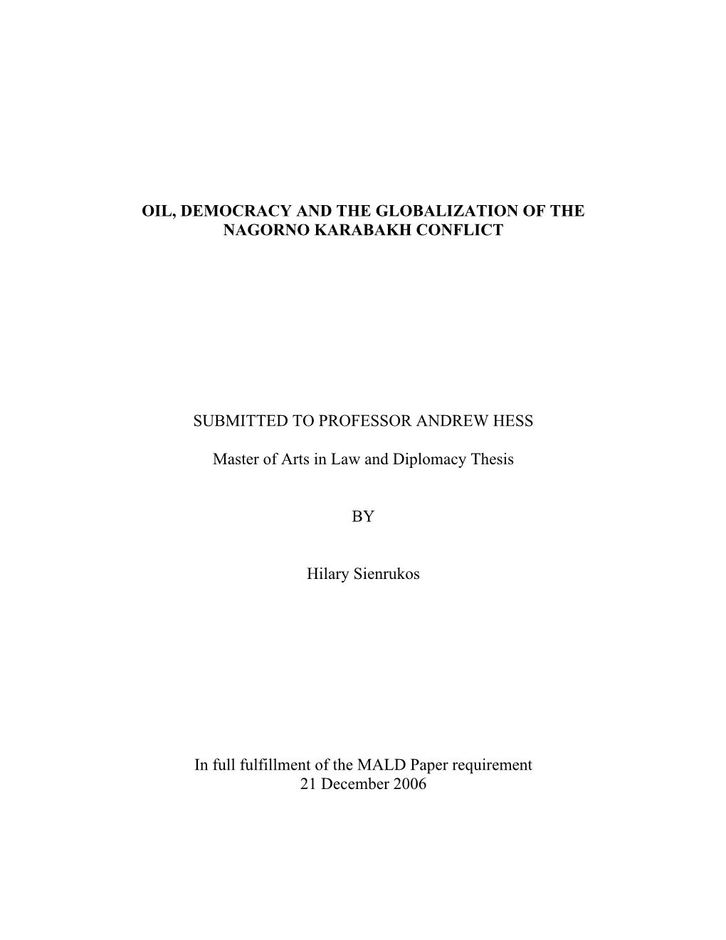 Oil, Democracy and the Globalization of the Nagorno Karabakh Conflict