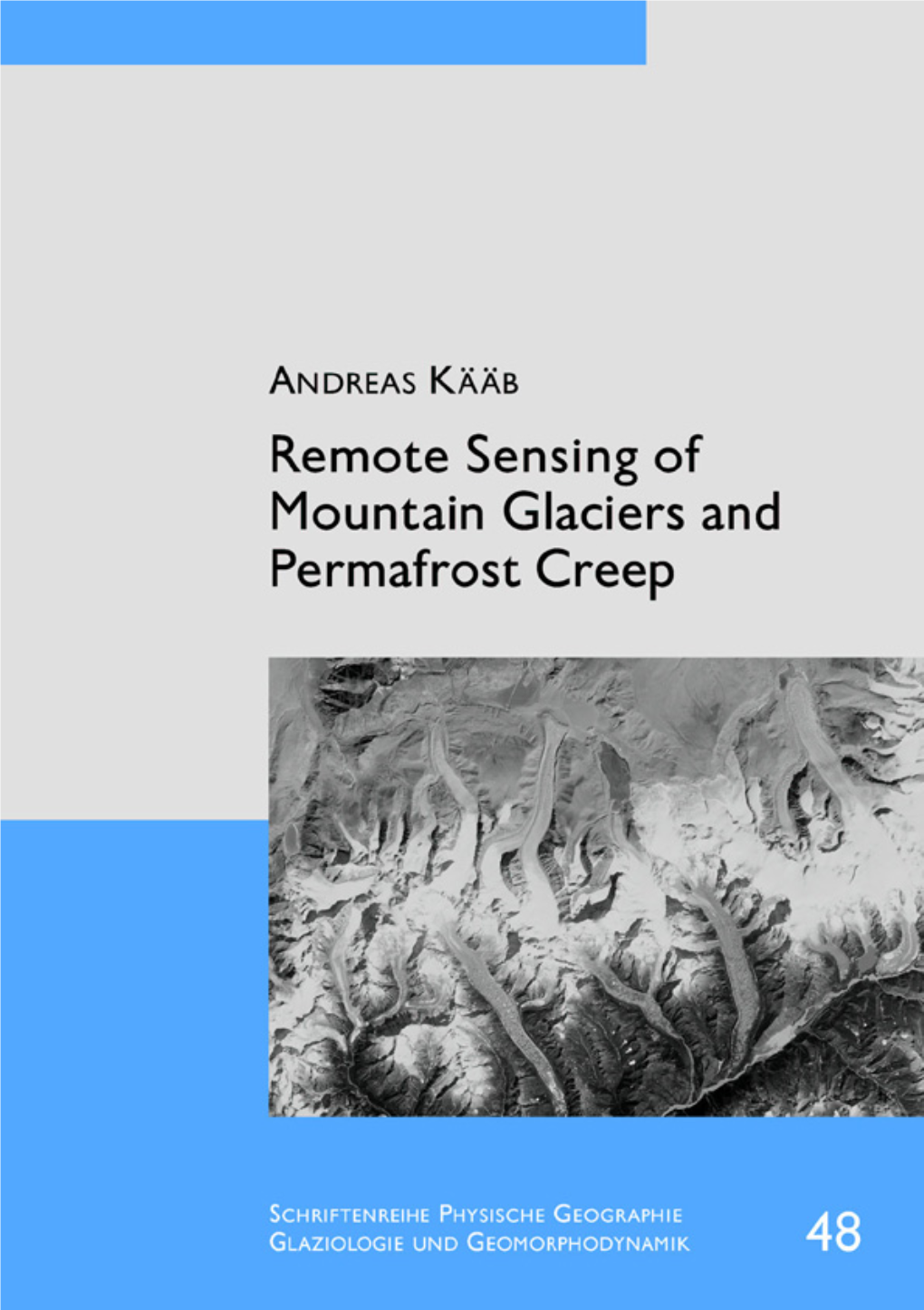 Remote Sensing of Mountain Glaciers and Permafrost Creep