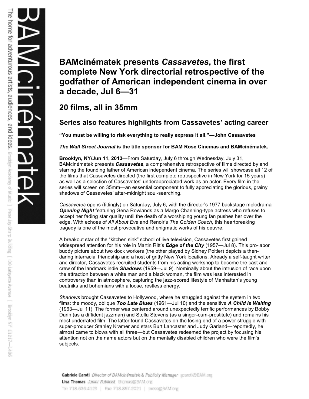 Bamcinématek Presents Cassavetes, the First Complete New York Directorial Retrospective of the Godfather of American Independent Cinema in Over a Decade, Jul 6—31